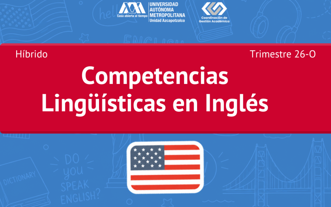 Competencias Lingüísticas en Inglés, LE – Trimestre 26-O