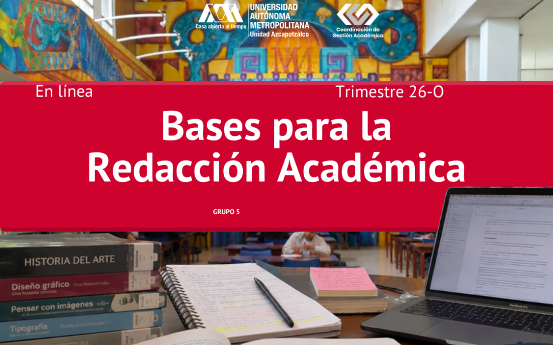 Bases para la Redacción Académica – Grupo 5