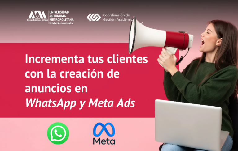 CURSO INCREMENTA TUS CLIENTES CON LA CREACION DE ANUNCIOS EN WHATSAPP Y META ADS