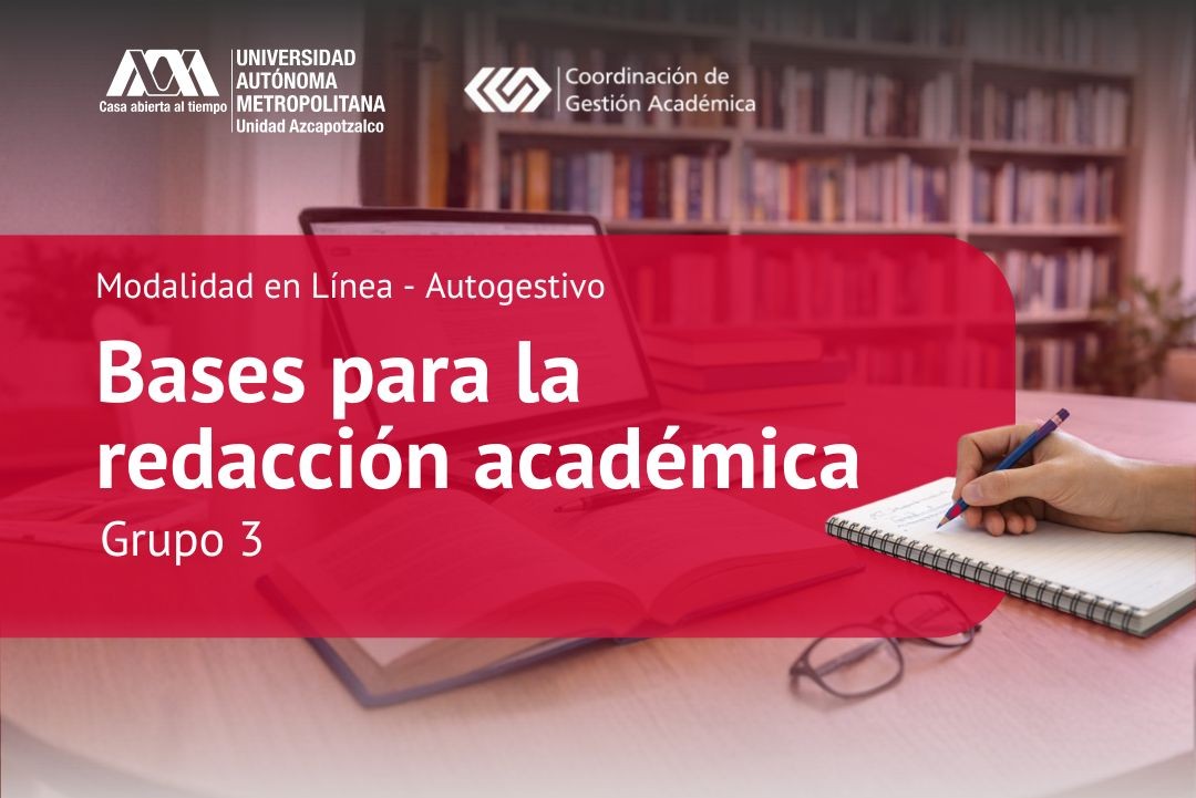 Curso en Línea Bases para la Redacción Académica Grupo 3