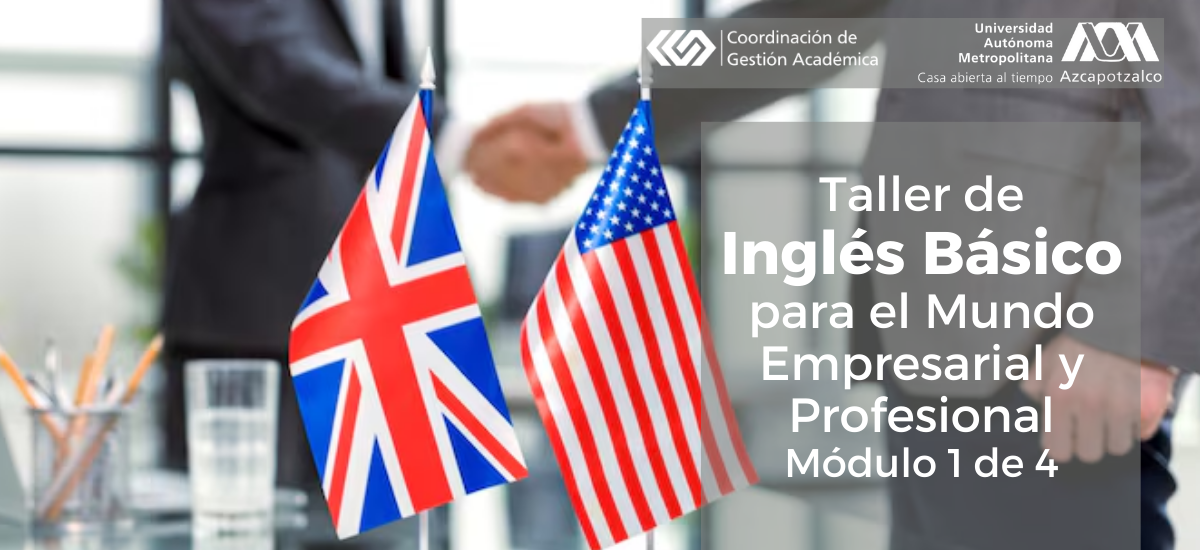 Taller de Inglés Básico para el Mundo Empresarial y Profesional – Módulo 1 de 4