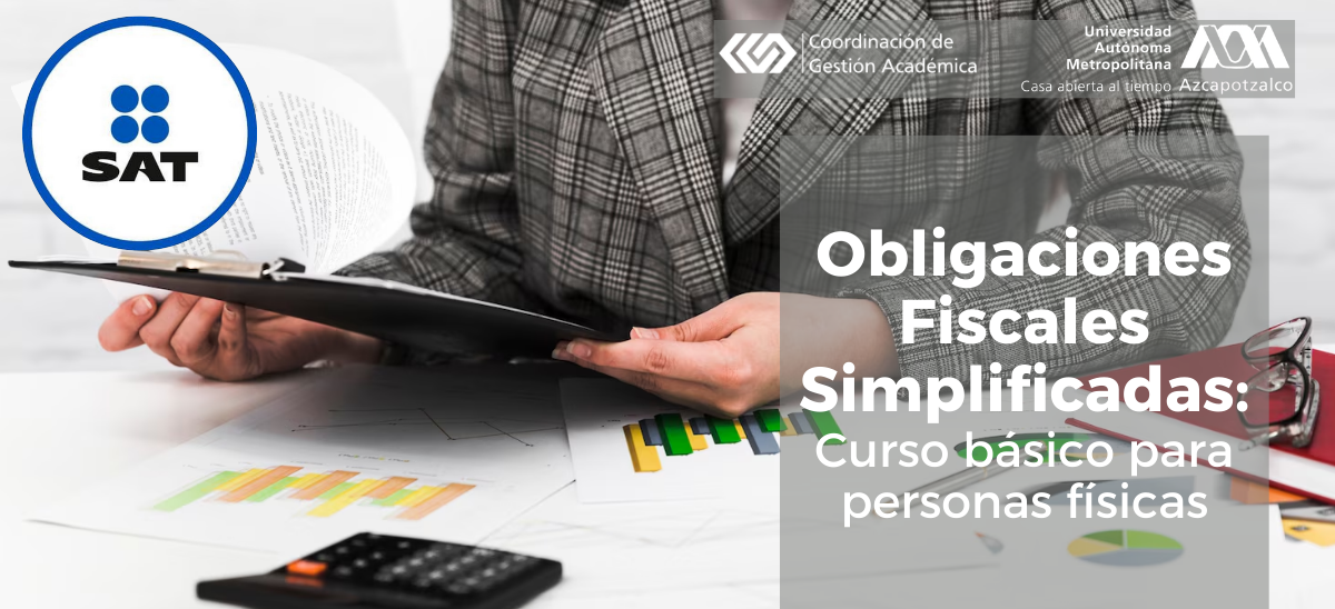 Obligaciones Fiscales Simplificadas: Curso básico para personas físicas