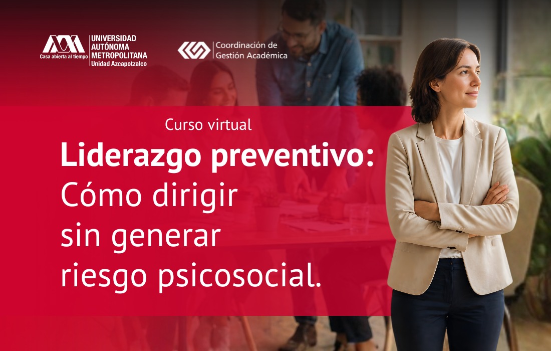 Liderazgo Preventivo: Cómo Dirigir sin Generar Riesgo Ssicosocial